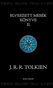 Elveszett mesék könyve II. / J.R.R. Tolkien