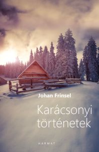 Karácsonyi történetek / Johan Frinsel