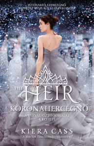 The Heir - A koronahercegnő / Kiera Cass