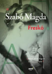 Freskó / Szabó Magda
