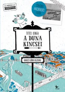 A Duna kincsei / Tittel Kinga