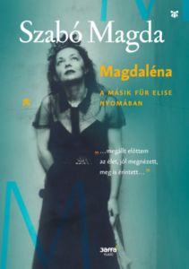 Magdaléna / Szabó Magda