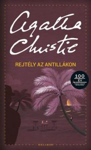 Rejtély az Antillákon / Agatha Christie